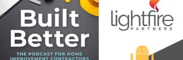 [Podcast] Built Better: Maximizing the Value of Your Leads: Lightfire Partners
