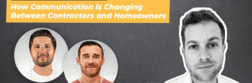 How Communication is Changing Between Contractors and Homeowners