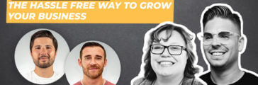 The Hassle Free Way to Grow Your Business